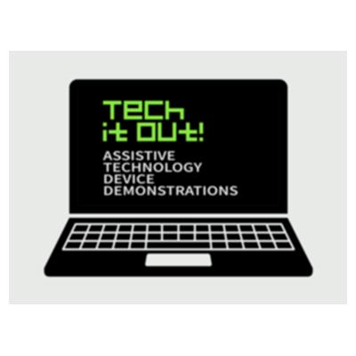 Tech It Out! Assistive Technology Device Demonstrations