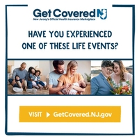 Got married? Had a child? Moved? These are just a few life events that may qualify you to enroll in health coverage through GetCoveredNJ